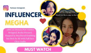 Famous Instagram Influencer MEGHA All Limits Crossed