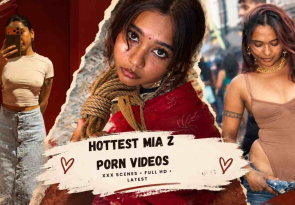Hottest Mia Z Porn Videos