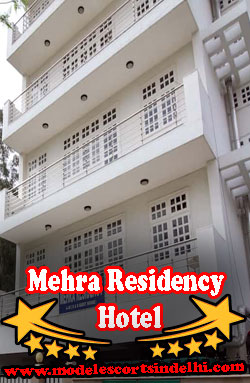 Mehra Residency Hotel Escorts