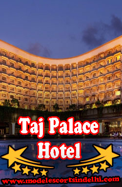 Taj Palace Hotel Escorts